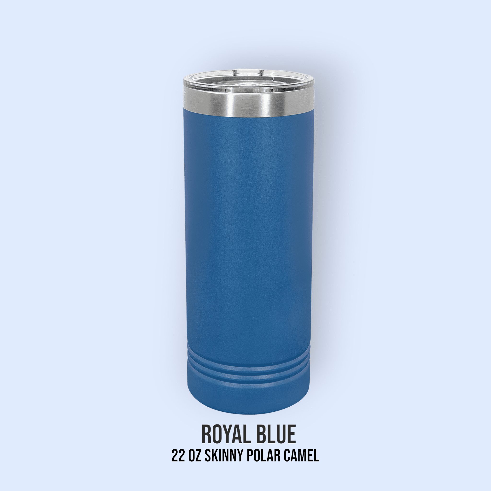 22 OZ SKINNY POWDER COATED TUMBLERS