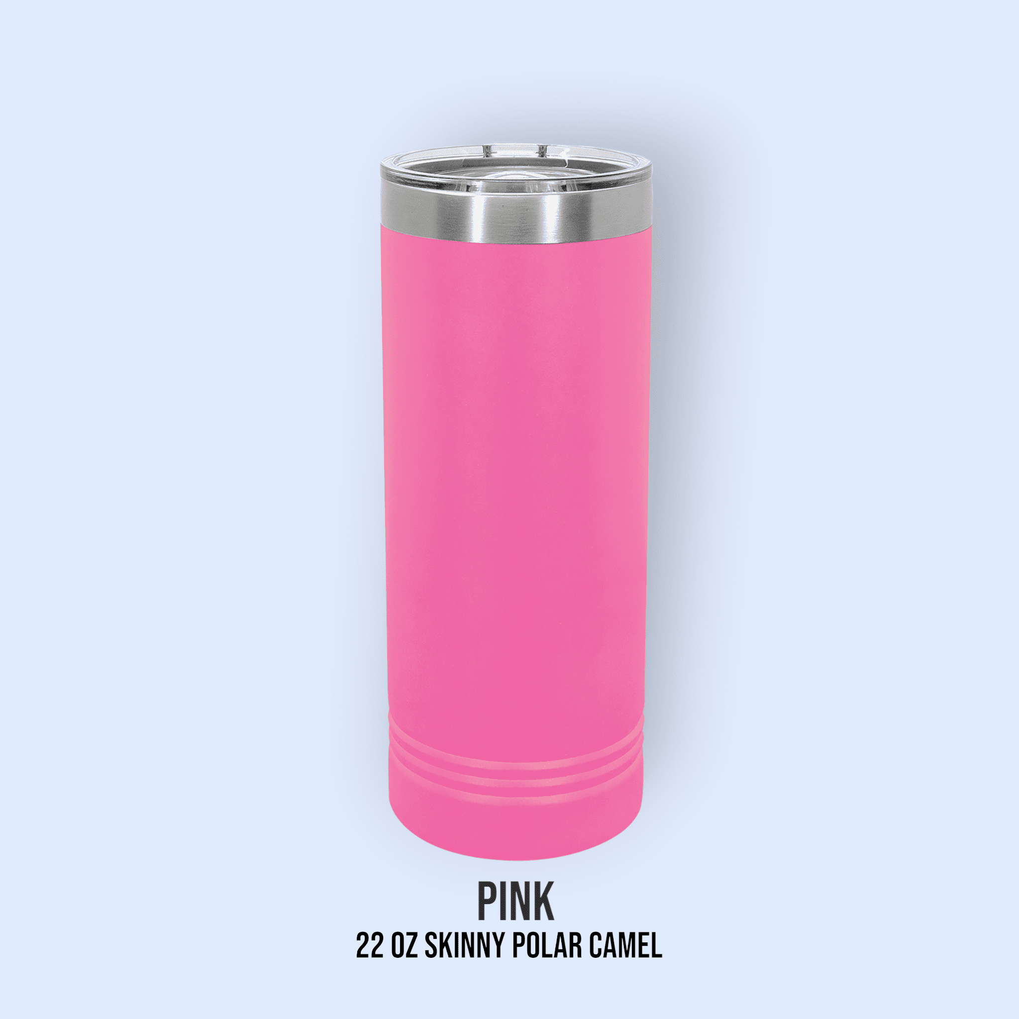 22 OZ SKINNY POWDER COATED TUMBLERS