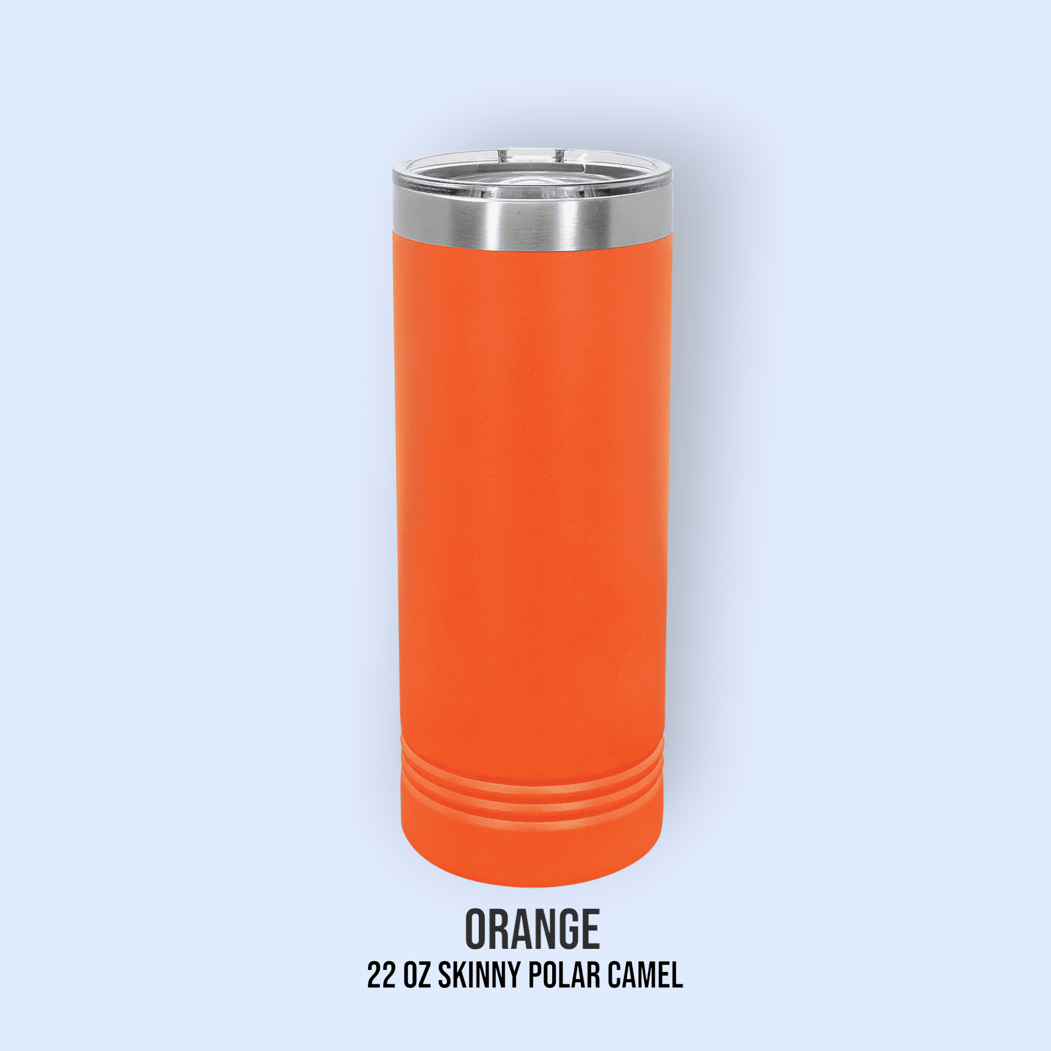 22 OZ SKINNY POWDER COATED TUMBLERS
