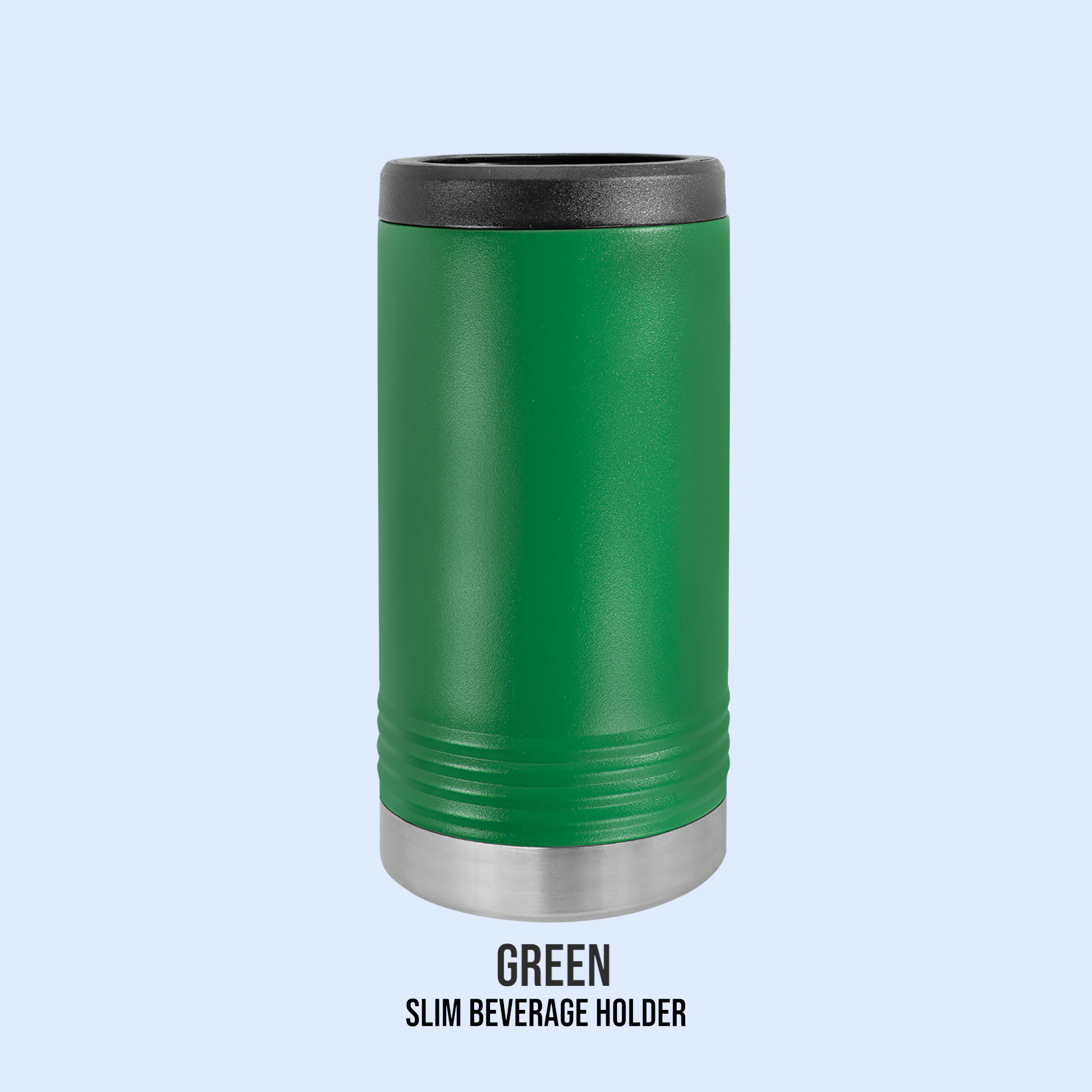 POWDER COATED SLIM BEVERAGE HOLDERS