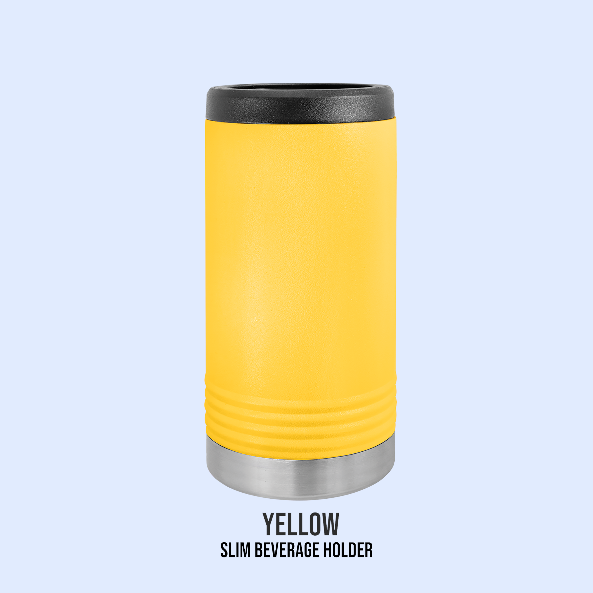 POWDER COATED SLIM BEVERAGE HOLDERS